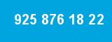 925 876 18 22 925 876 18 22